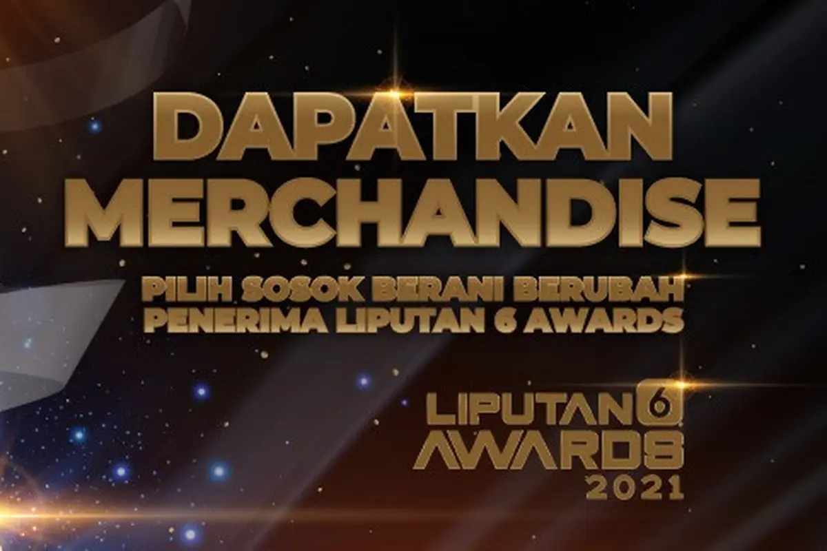 Pilih Sosok Berani Berubah Penerima Liputan6 Awards 2021