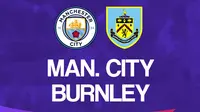 Prediksi Liga Inggris Manchester City Vs Burnley: Kans Tuan Rumah Akhiri Tren Kurang Oke