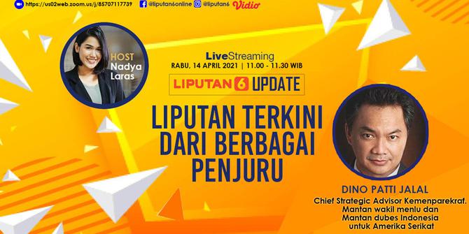 Liputan6 Update: Perubahan Iklim Bersama Ketua FPCI, Dino Patti Djalal, Laporan Langsung Puasa dari Inggris