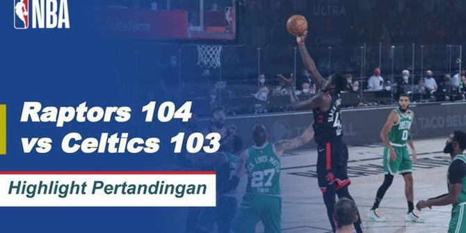 VIDEO: Highlights NBA, Kemenangan Dramatis Toronto Raptors atas Boston Celtics 104-103