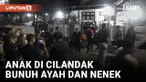 KRONOLOGI SEORANG ANAK DI CILANDAK BUNUH AYAH DAN NENEKNYA SERTA TIKAM IBUNYA DENGAN SAJAM