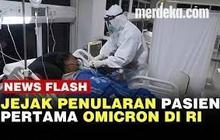 VIDEO: Jejak Penularan Pasien Pertama Omicron RI yang Dirawat di Wisma Atlet