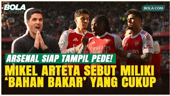 Jaga Asa Juara, Mikel Arteta Tekankan Arsenal Tak Boleh Terpeleset Lawan Fulham