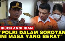 VIDEO: Tiga Kasus Besar Bikin Polri Terpuruk Versi Irjen Andi Rian, Termasuk Sambo