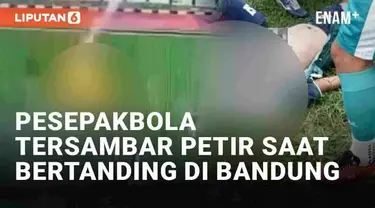 Nasib nahas menimpa seorang pesepakbola di Bandung, Jawa Barat. Pria berinisial SR (34) asal Subang tersambar petir saat bertanding di Stadion Siliwangi. Detik-detik insiden mengenaskan tersebut terekam CCTV.