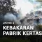 Sebuah pabrik kertas di jalur utama pantura Jekulo, Kudus, Jawa Tengah, terbakar pada Rabu siang. Banyaknya material yang mudah terbakar serta kencangnya tiupan angin membuat amuk si jago merah melahap seluruh bahan baku pabrik hingga memicu kepanika...