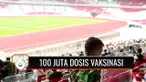 Pemerintah terus mempercepat vaksinasi Covid-19, hingga Selasa (31/8) vaksinasi Covid-19 tembus 100 juta dosis. Presiden Joko Widodo mengatakan Indonesia akan mendapatkan tambahan vaksin sebanyak 331 juta dosis.