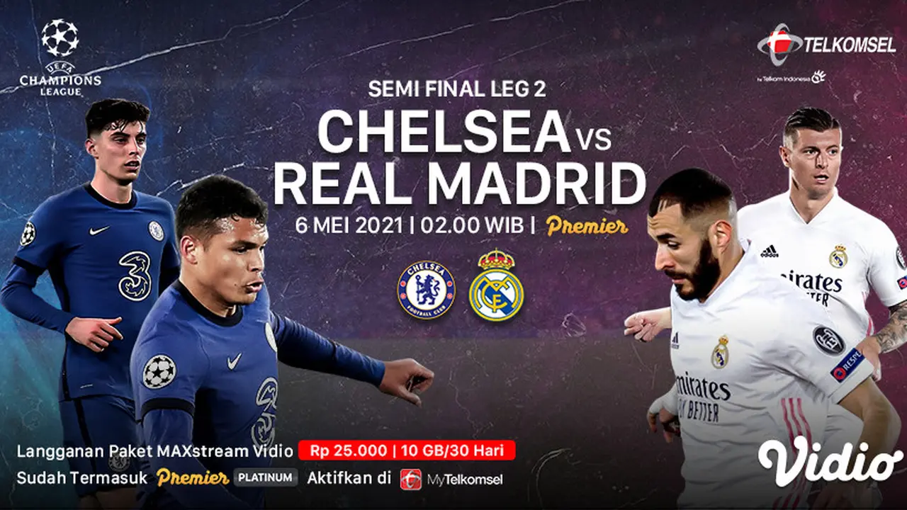 Streaming Semifinal Leg Kedua Liga Champions Chelsea vs Real Madrid di Vidio
