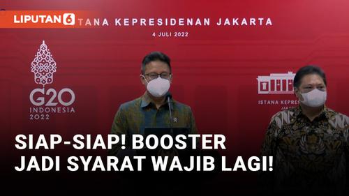 VIDEO: Jokowi Minta Booster Jadi Syarat Wajib Perjalanan Lagi