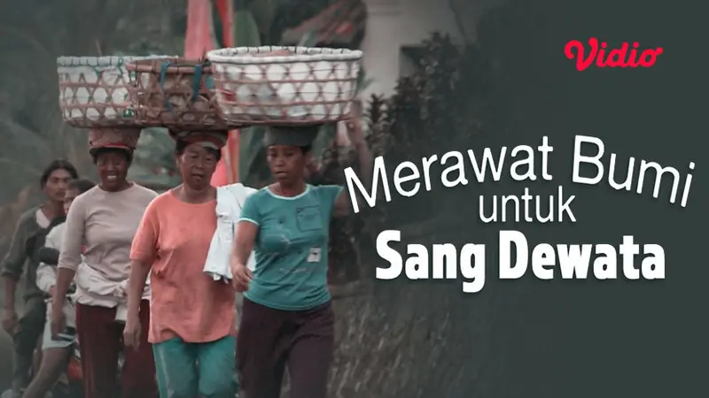 Film dokumenter Merawat Bumi untuk Sang Dewata