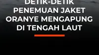 Tim pencarian delapan orang yang hilang di Selat Sunda menemukan life jacket oranye dan sebuah botol putih. TNI AL masih melakukan identifikasi untuk memastikan apakah temuan tersebut berkaitan dengan kapal Arupadathu 01.