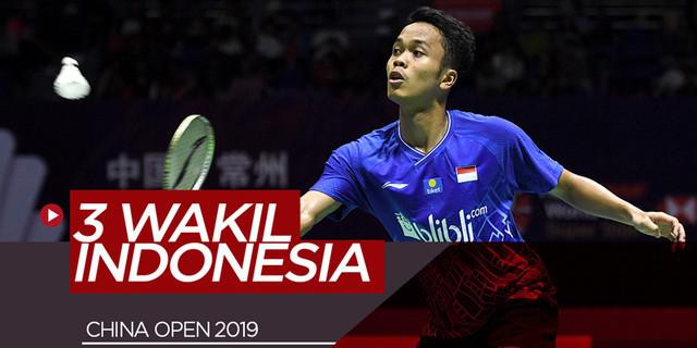 VIDEO: 3 Wakil Indonesia di China Open 2019