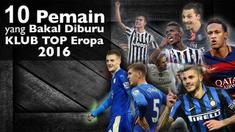 Video 10 pemain sepak bola yang bakal diburu klub-klub top Eropa pada tahun 2016, Salah satunya neymar pemain klub Barcelona yang saat ini mempunyai prestasi yang gemilang.