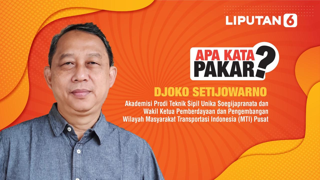 Djoko Setijowarno, Akademisi Prodi Teknik Sipil Unika Soegijapranata dan Wakil Ketua Pemberdayaan dan Pengembangan Wilayah Masyarakat Transportasi Indonesia (MTI) Pusat (Istimewa)