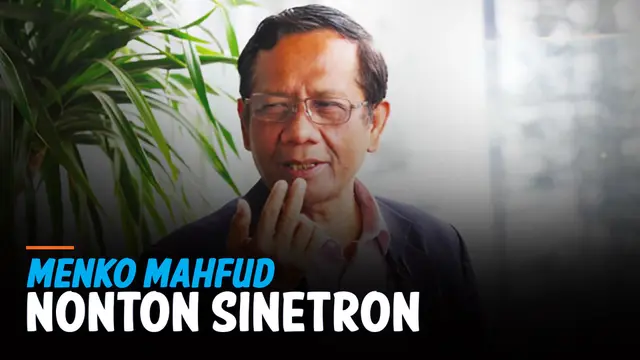 VIDEO: Komentar Menko Mahfud Soal Sinetron di Tengah PPKM Darurat