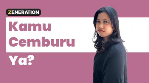  Cemburu Sehat VS Cemburu Toxic, Mana yang Ada di Hubunganmu?