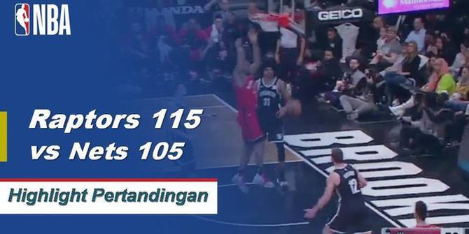 Cuplikan Pertandingan NBA : Raptors 115 vs Nets 105