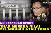 VIDEO: MK Tegas Laporkan Denny Indrayana ke Organisasi Advokat!