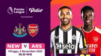 Jadwal dan Live Streaming Newcastle United vs Arsenal Liga Inggris di Vidio