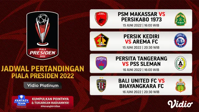 Jadwal dan Link Streaming Piala Presiden 2022 di Vidio, 15 & 16 Juni 2022
