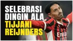 Berita Video, momen selebrasi dingin Tijjani Reijnders saat mencetak gol untuk AC Milan