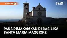 PAUS FRANSISKUS MEMILIH UNTUK DIMAKAMKAN DI BASILIKA SANTA MARIA MAGGIORE DI ROMA