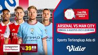 Jadwal Live Streaming Community Shield: Arsenal Vs Manchester City di Vidio. (Sumber: dok. vidio.com)