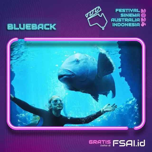 Film Blueback menjadi pembuka gelaran Festival Sinema Australia Indonesia (FSAI) 2024. [Foto: fsai.id]