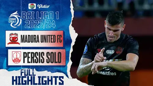 VIDEO: Highlights BRI Liga 1 2023 / 2024, Madura United Menang Tipis 4-3 atas Persis Solo