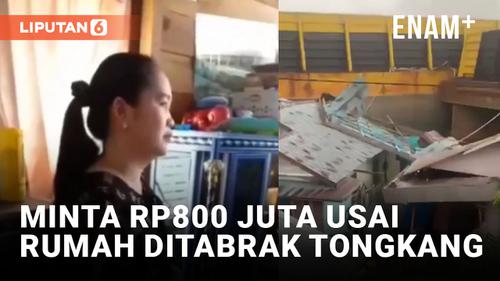 VIDEO: Warga Minta Ganti Rugi Rp800 Juta Akibat Rumah Hancur Ditabrak Kapal Tongkang