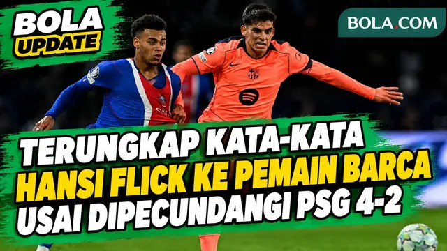 Terungkap! ini Kata-Kata Tak Terduga Pelatih Hansi Flick Ke Pemain Usai Barcelona Dibantai PSG 4-2