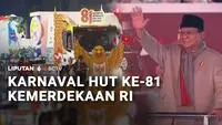 Intip Kemeriahan Karnaval HUT ke-81 RI di Monas