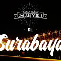 Kerja Mulu, Jalan Yuk ke Surabaya. (Digital Imaging: M. Iqbal Nurfajri/Bintang.com)