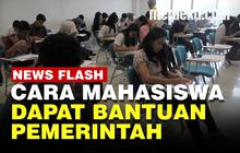 VIDEO: Mahasiswa Dapat Bantuan Rp2,4 Juta di Masa Pandemi Covid-19, Begini Syaratnya