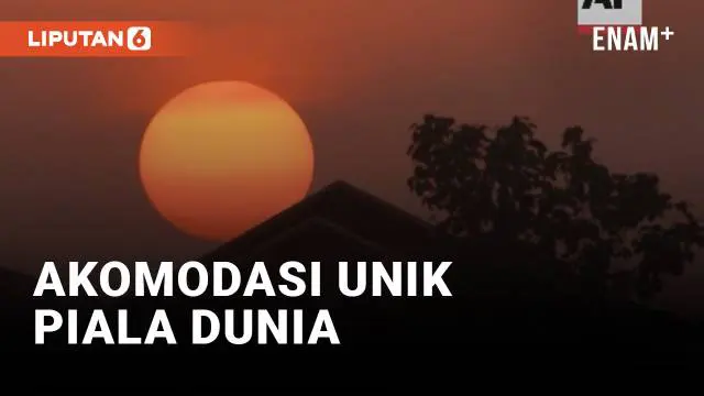 VIDEO: Akomodasi Murah dan Unik Piala Dunia Qatar 2022