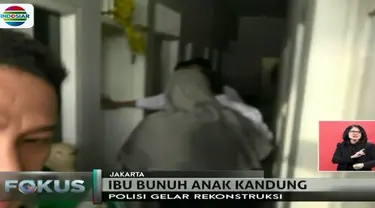 Melalui rekonstruksi dan otopsi dinyatakan anak yang dibunuh ibu kandung, di Duri Kepa, Jakarta Barat, tewas akibat kehabisan oksigen.