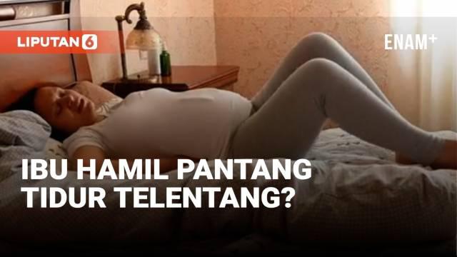 Berbagai faktor harus diperhatikan terkait kondisi kesehatan saat perempuan menjalani masa kehamilan. Termasuk posisi tidur yang akan mempengaruhi kelangsungan hidup bayi dan ibunya.