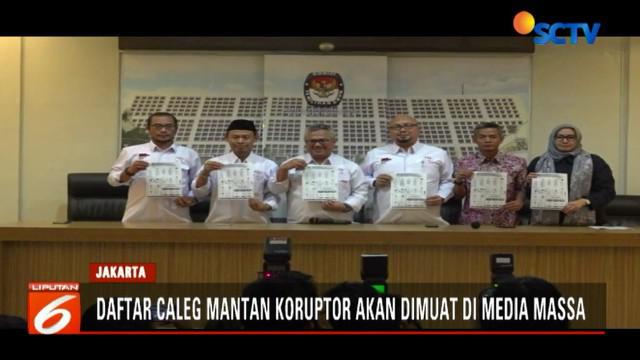 Rencananya, semua nama caleg akan diumumkan di laman resmi KPU serta melalui media massa cetak dan elektronik.