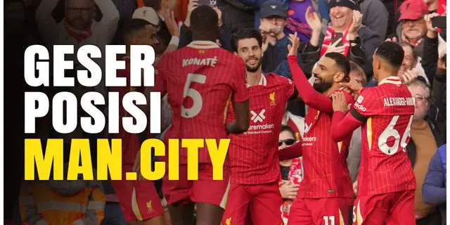 VIDEO: Kalahkan Chelsea, Liverpool Geser Posisi Manchester City di Klasemen Sementara Liga Inggris