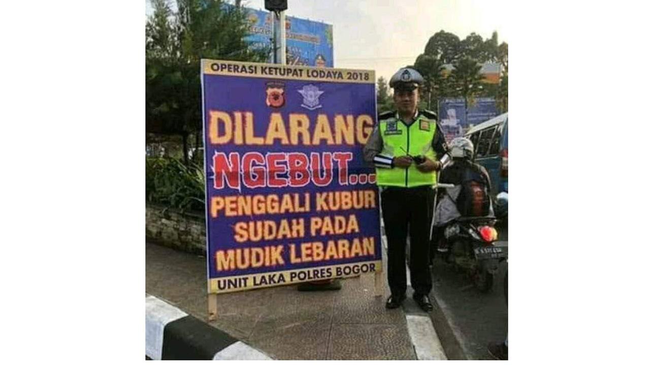 Untuk menekan angka kecelakaan, pihak Kepolisian telah menyiapkan sejumlah himbauan agar tidak melanggar peraturan dan selalu berhati-hati saat perjalanan dengan kata-kata unik.