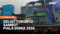 Toronto Bersiap Sambut Piala Dunia 2026, Puluhan Ribu Polisi Diterjunkan
