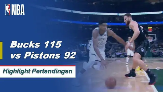Cuplikan Pertandingan NBA : Bucks 115 vs Pistons 92