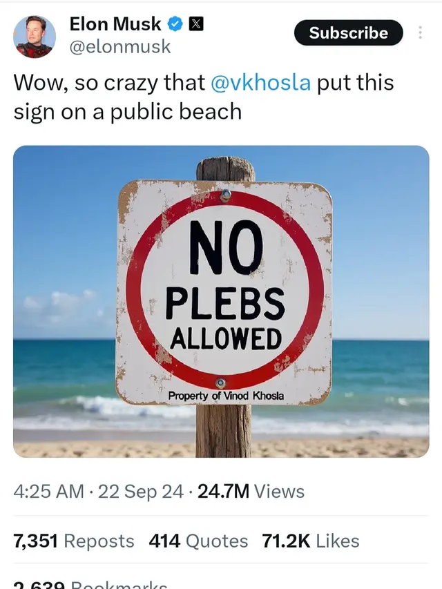 No Plebs Allowed by Elon Musk To Khosla
