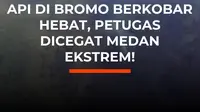 Kebakaran kembali melanda kawasan Bromo. Api masih menyala di Bukit Pengol dan Gunung Kursi hingga mendekati Blok Jemplang, sehingga pemadaman kini diperkuat dengan helikopter water bombing.