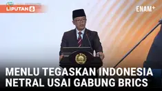 Indonesia Gabung BRICS, Menlu: Wujud dari Politik Bebas Aktif