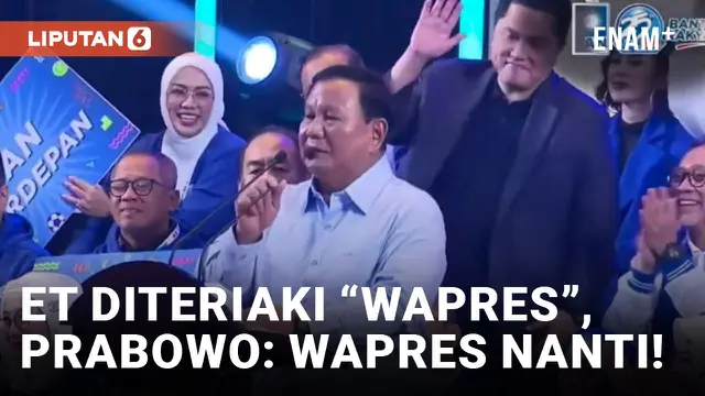 Erick Thohir Diteriaki Wakil Presiden, Prabowo: Wapres Nanti!