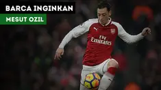 Mesut Ozil menjadi prioritas Barcelona di bursa transfer musim dingin 2018.