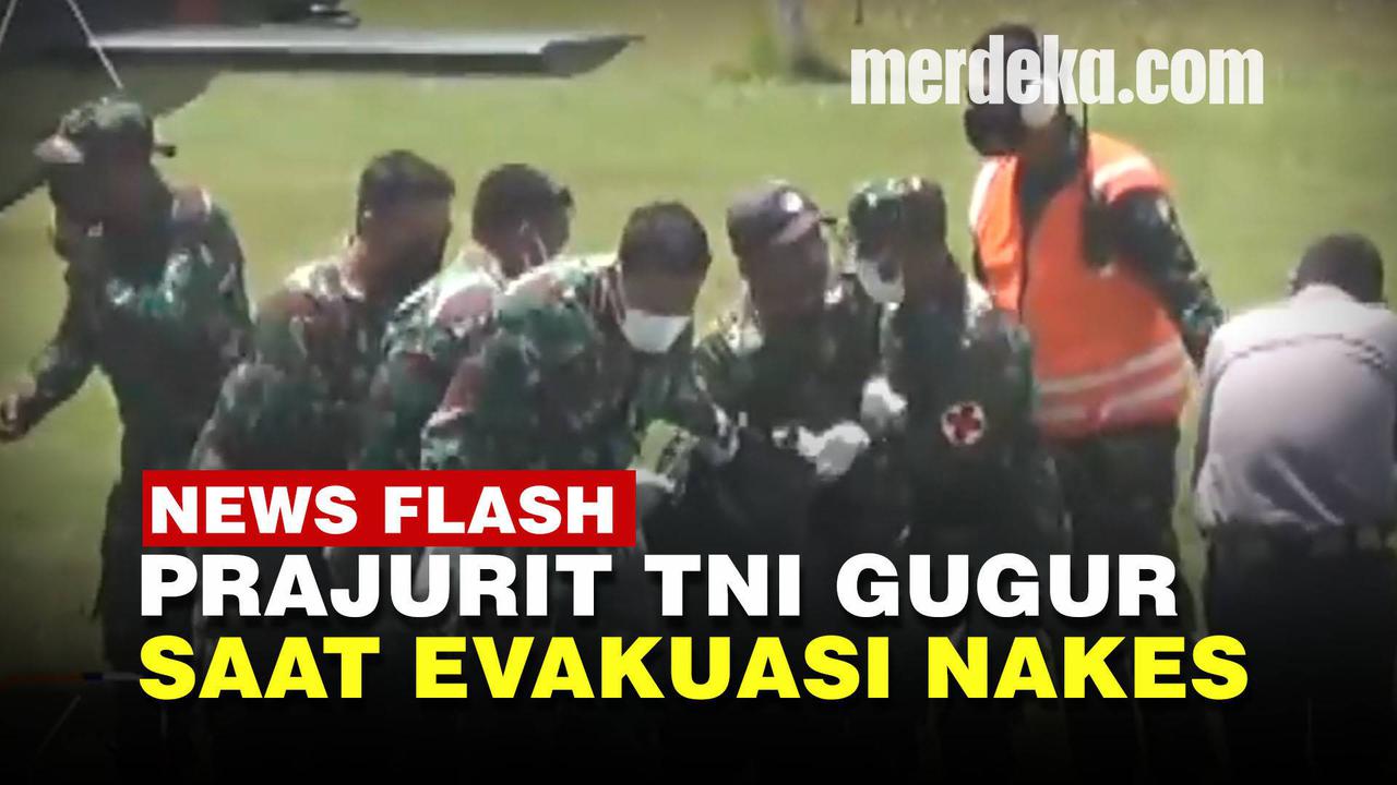 VIDEO: 1 Anggota TNI Gugur Didor KKB saat Evakuasi Jenazah Nakes