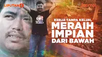 Journal: Kerja tanpa Keluh, Meraih Impian dari Bawah