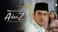 Sinopsis Series A dan Z: InsyaAllah Cinta Episode 2, Janji Suci Tanpa Cinta